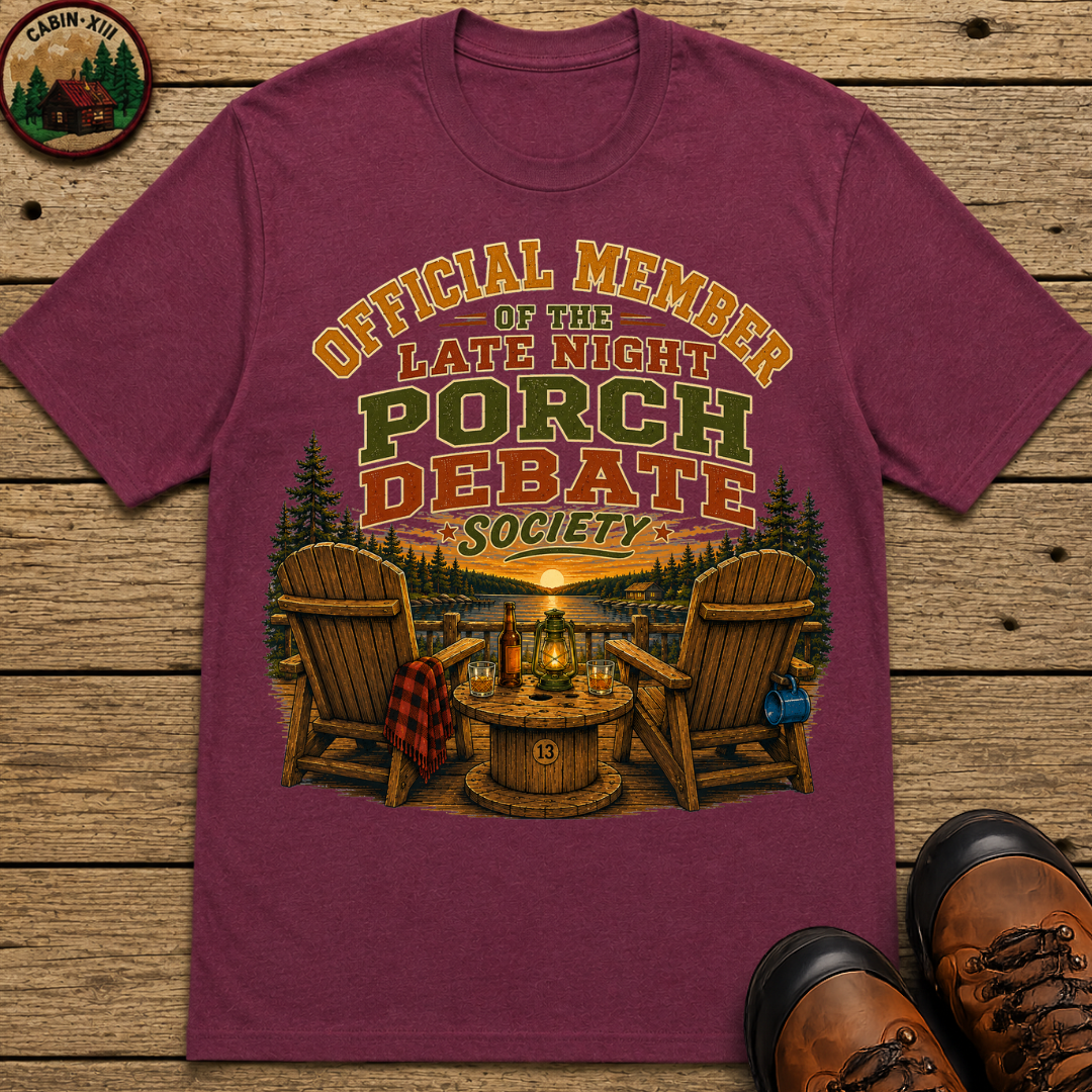 Late Night Porch Debate Society — Funny Lake Cabin Camping Tee