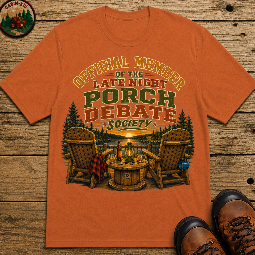 Late Night Porch Debate Society — Funny Lake Cabin Camping Tee
