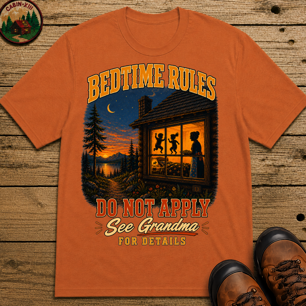 Bedtime Rules Do Not Apply See Grandma for Details — Camping T-Shirt
