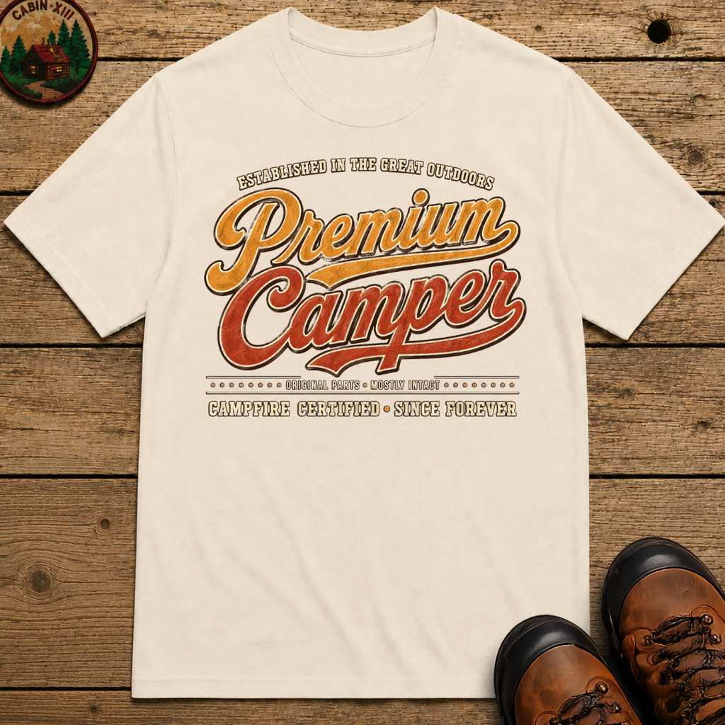 Premium Camper Original Parts Mostly Intact — Funny Camping Tee