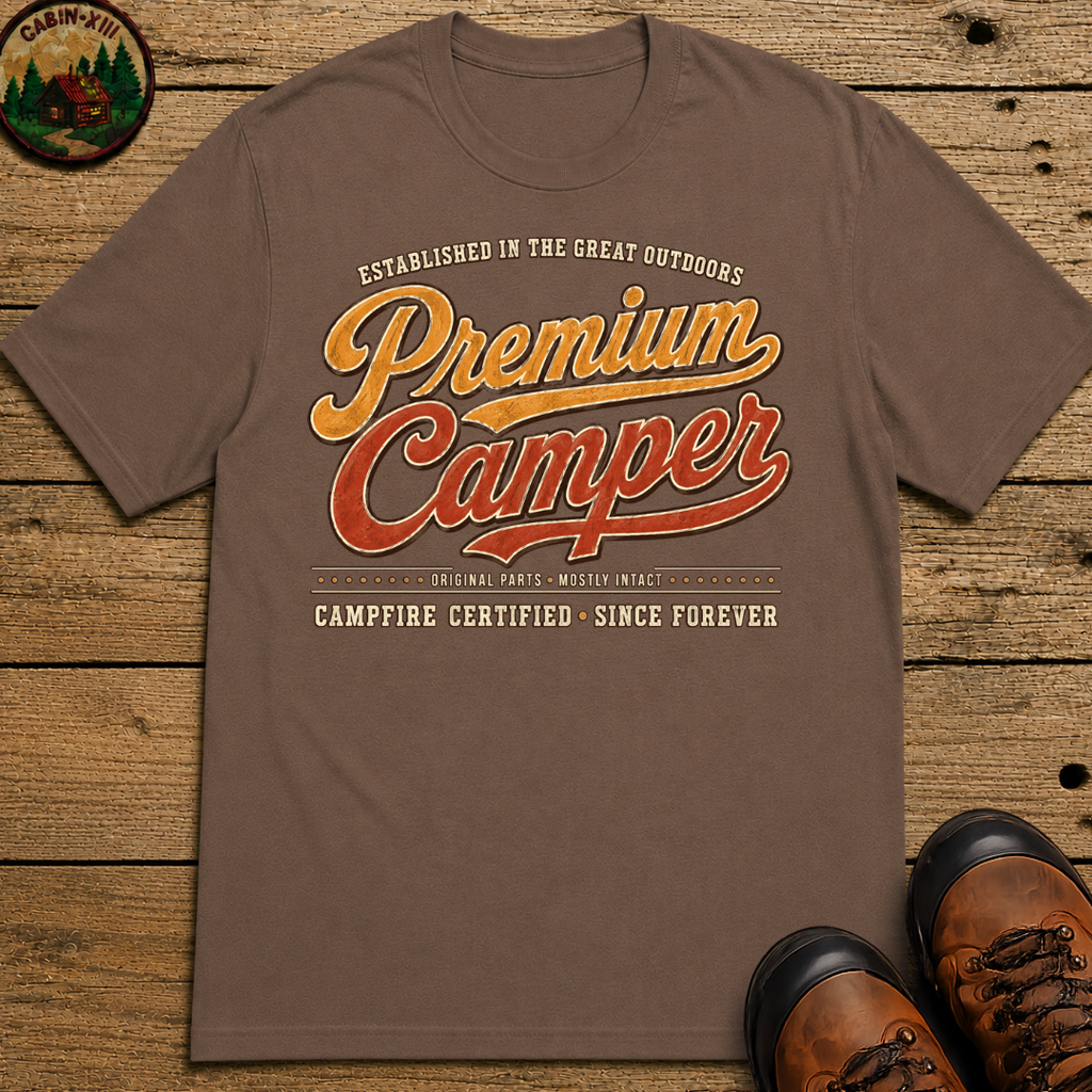 Premium Camper Original Parts Mostly Intact — Funny Camping Tee