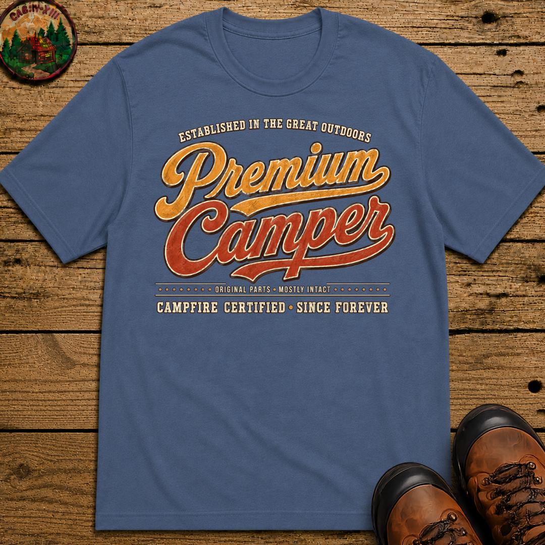 Premium Camper Original Parts Mostly Intact — Funny Camping Tee