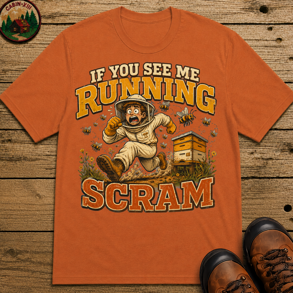 If You See Me Running Scram Funny Beekeeping Shirt