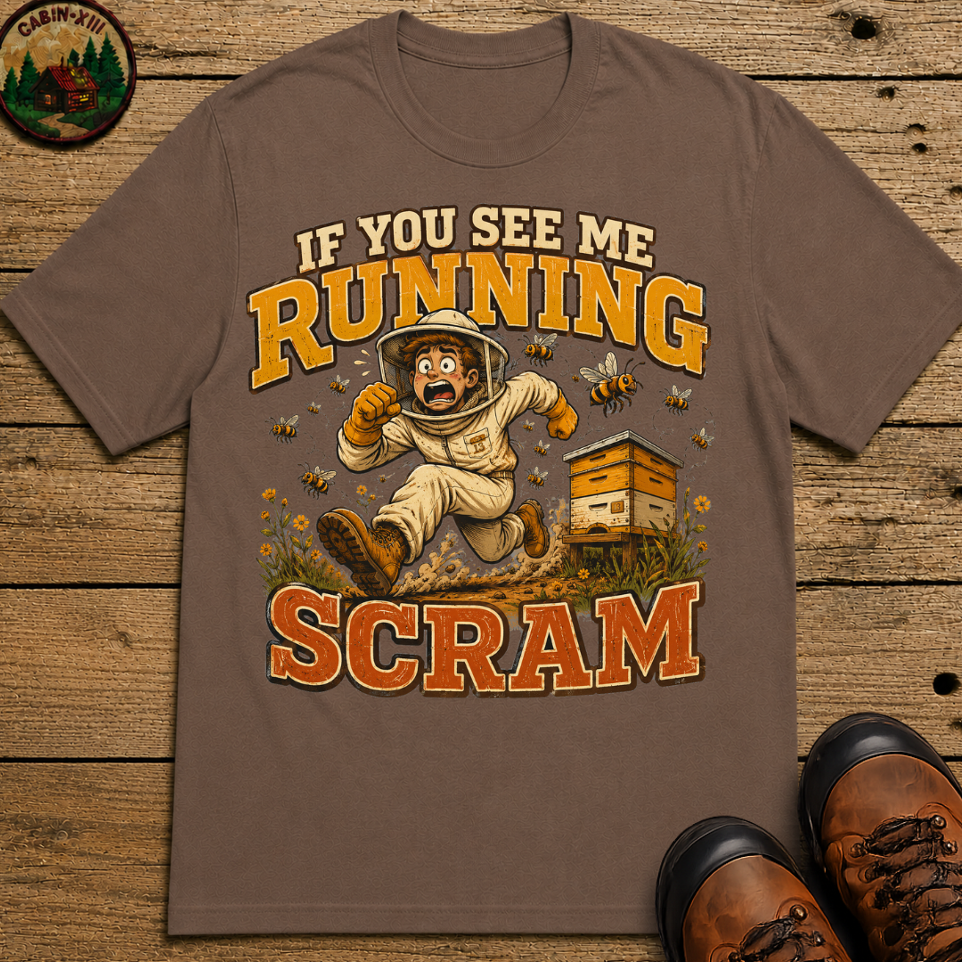 If You See Me Running Scram Funny Beekeeping Shirt