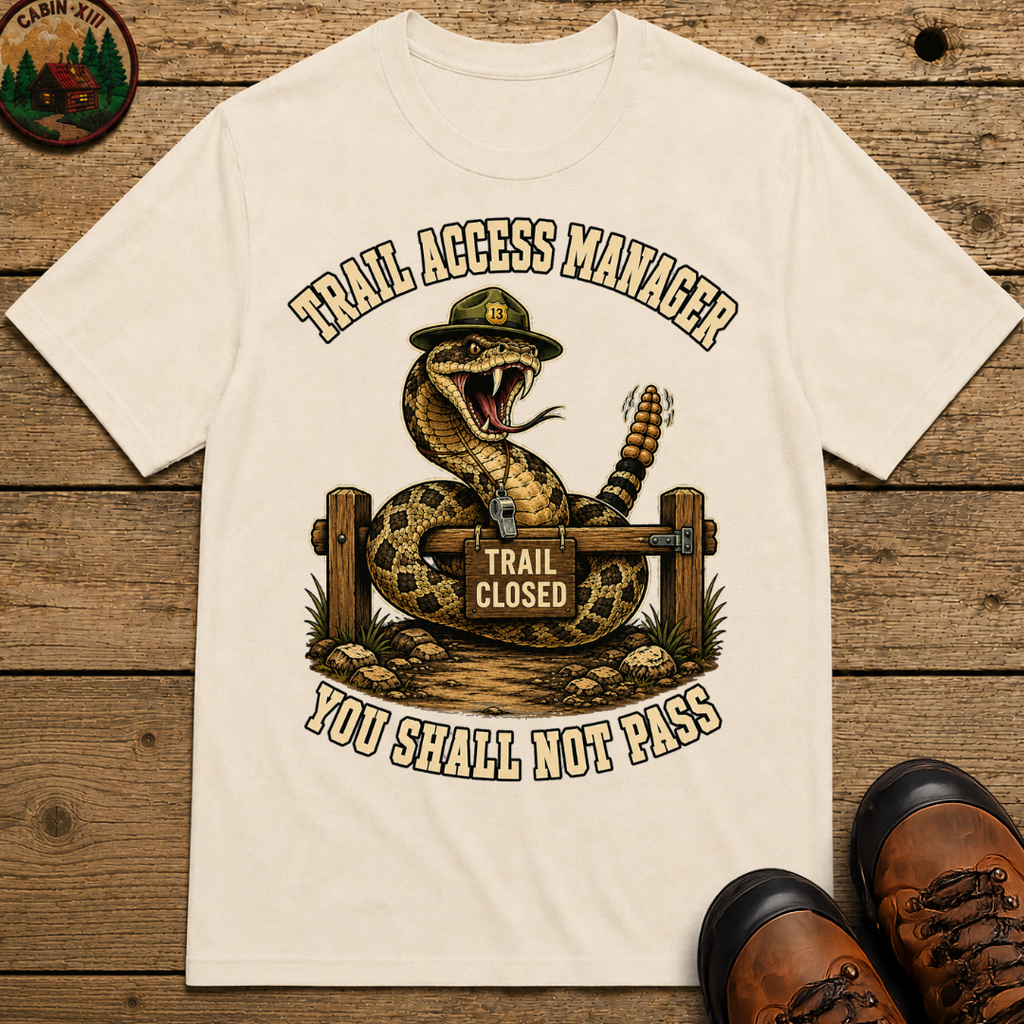 Trail Access Manager You Shall Not Pass — Rattlesnake Hiking Tee