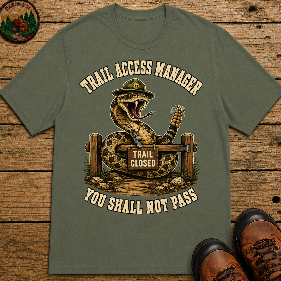 Trail Access Manager You Shall Not Pass — Rattlesnake Hiking Tee