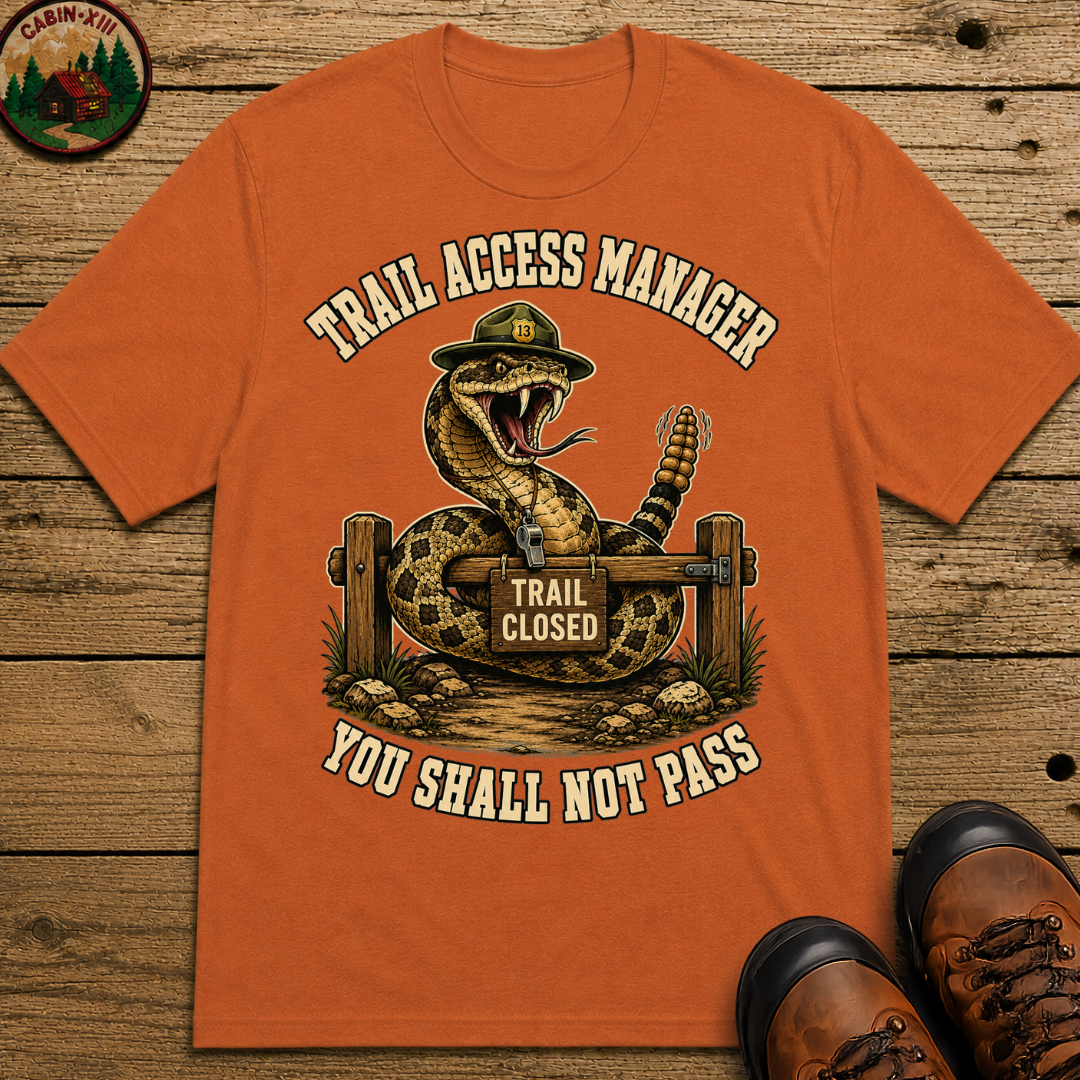 Trail Access Manager You Shall Not Pass — Rattlesnake Hiking Tee