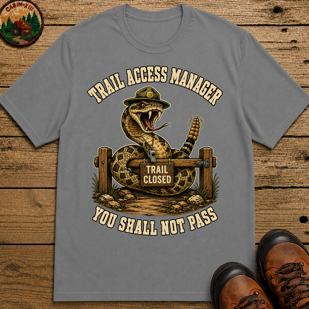 Trail Access Manager You Shall Not Pass — Rattlesnake Hiking Tee