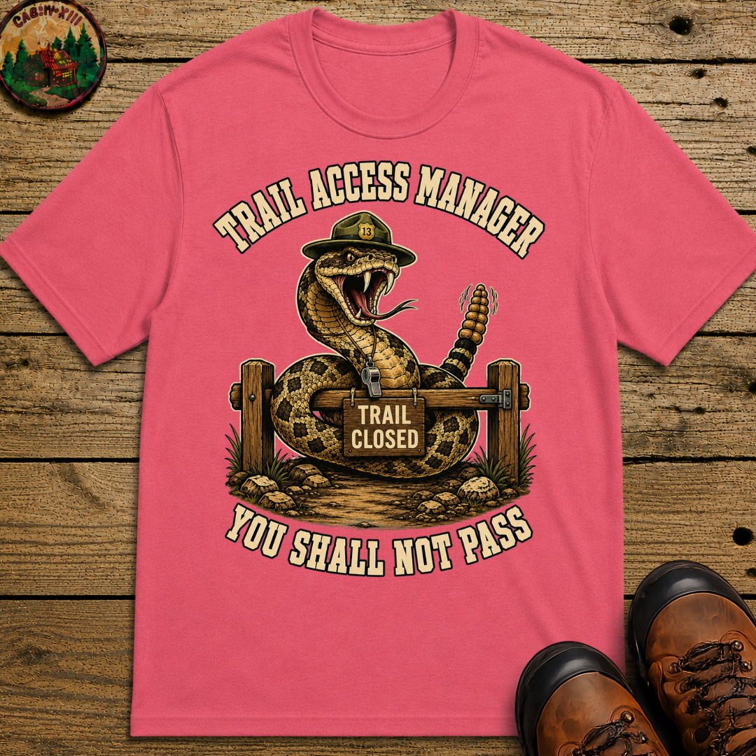 Trail Access Manager You Shall Not Pass — Rattlesnake Hiking Tee