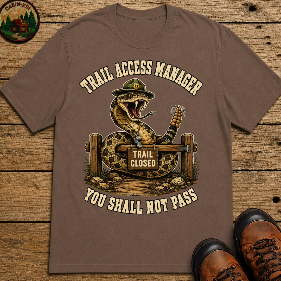 Trail Access Manager You Shall Not Pass — Rattlesnake Hiking Tee