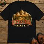 Life's a Trail Hike It — Vintage Mountain Hiking Outdoor Tee