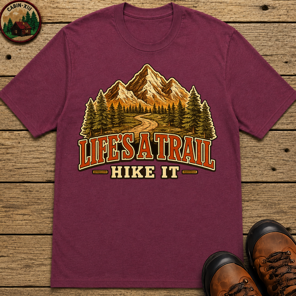 Life's a Trail Hike It — Vintage Mountain Hiking Outdoor Tee