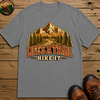 Life's a Trail Hike It — Vintage Mountain Hiking Outdoor Tee