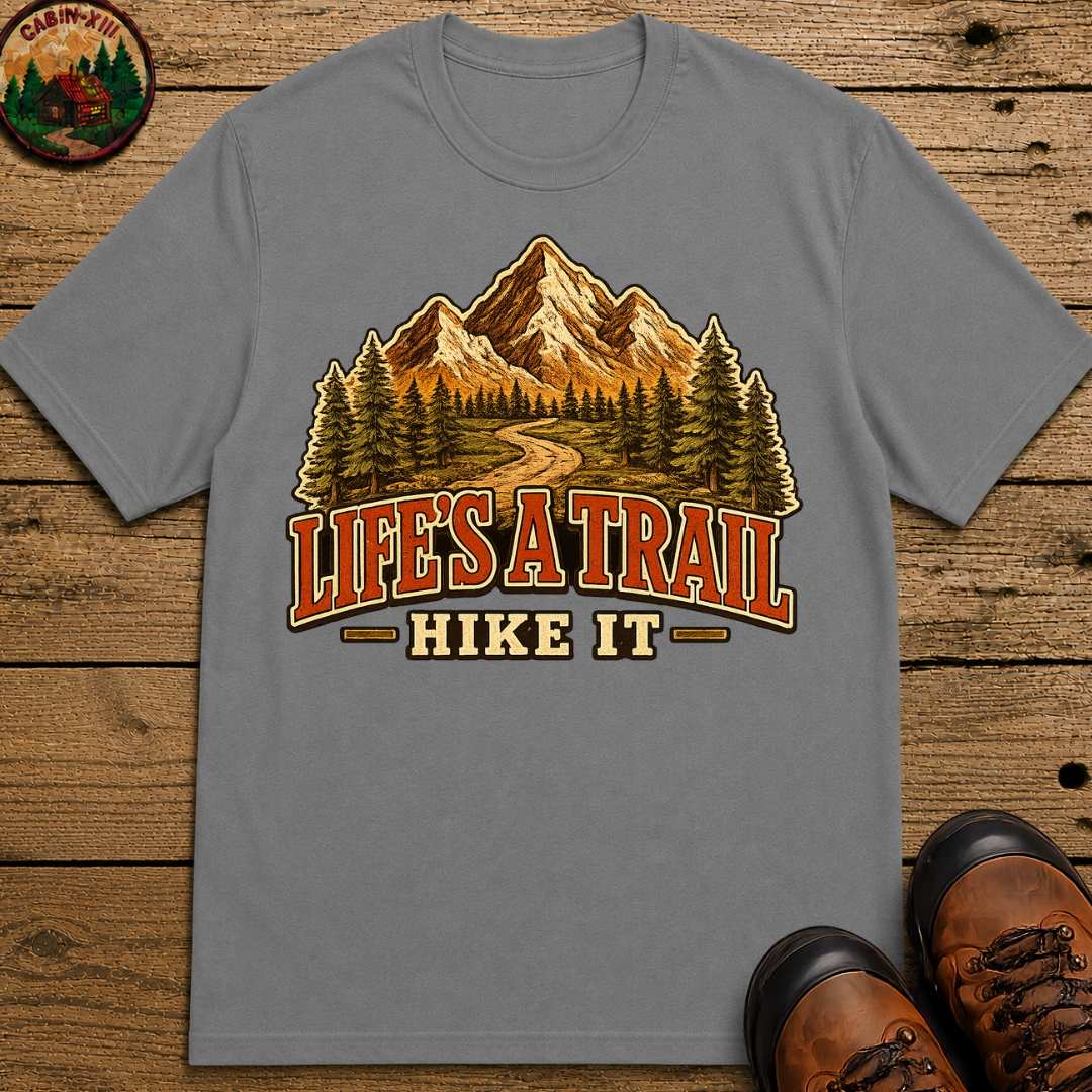 Life's a Trail Hike It — Vintage Mountain Hiking Outdoor Tee