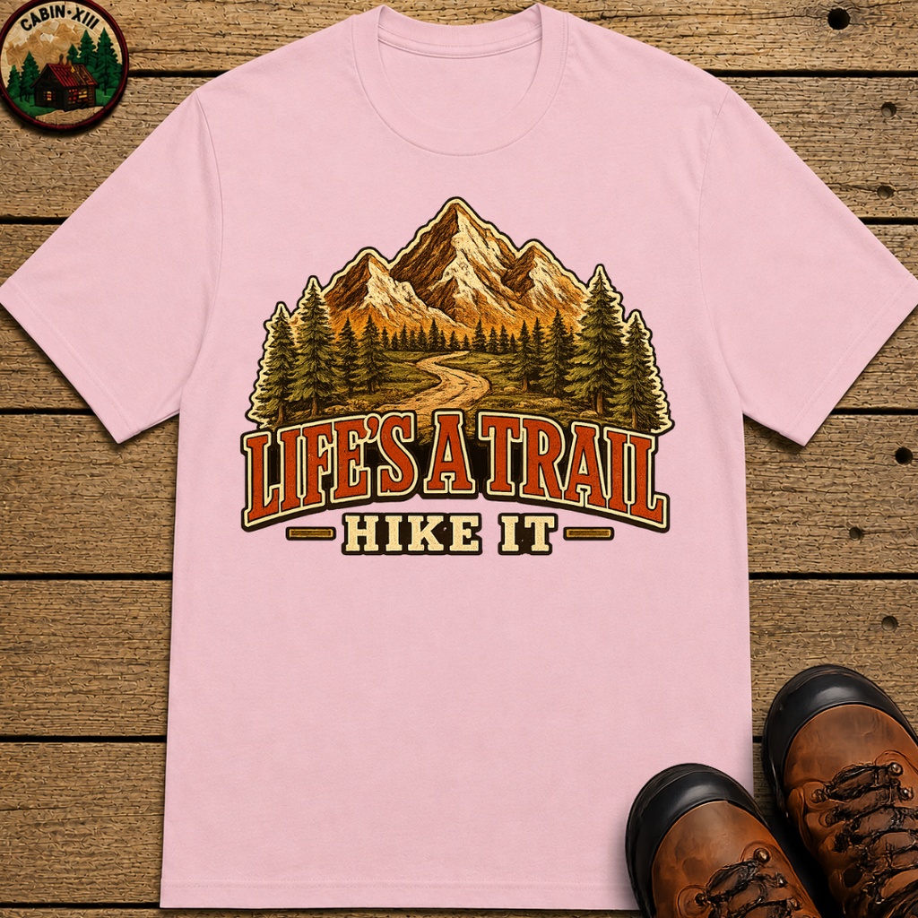 Life's a Trail Hike It — Vintage Mountain Hiking Outdoor Tee