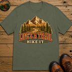 Life's a Trail Hike It — Vintage Mountain Hiking Outdoor Tee