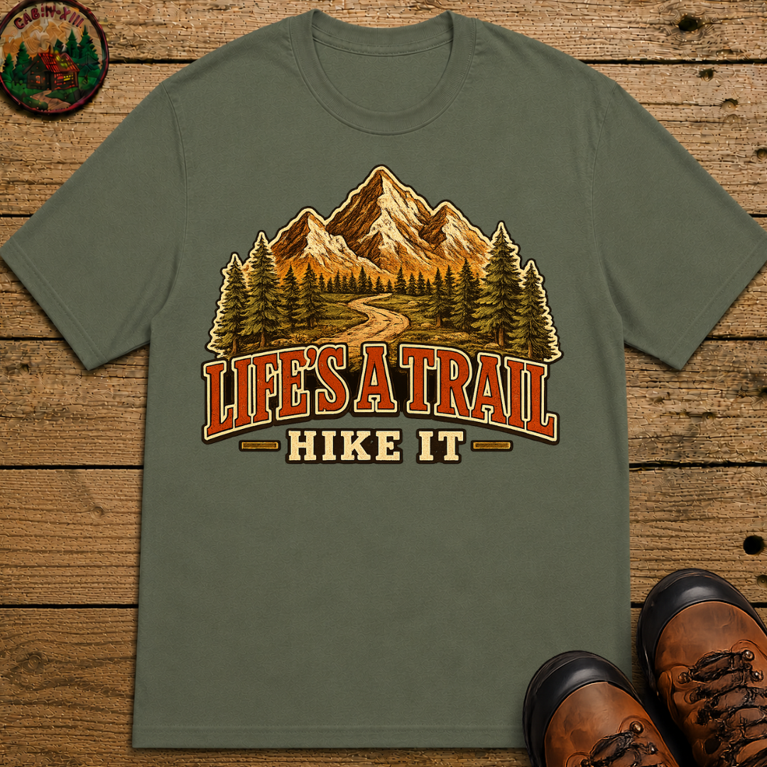 Life's a Trail Hike It — Vintage Mountain Hiking Outdoor Tee