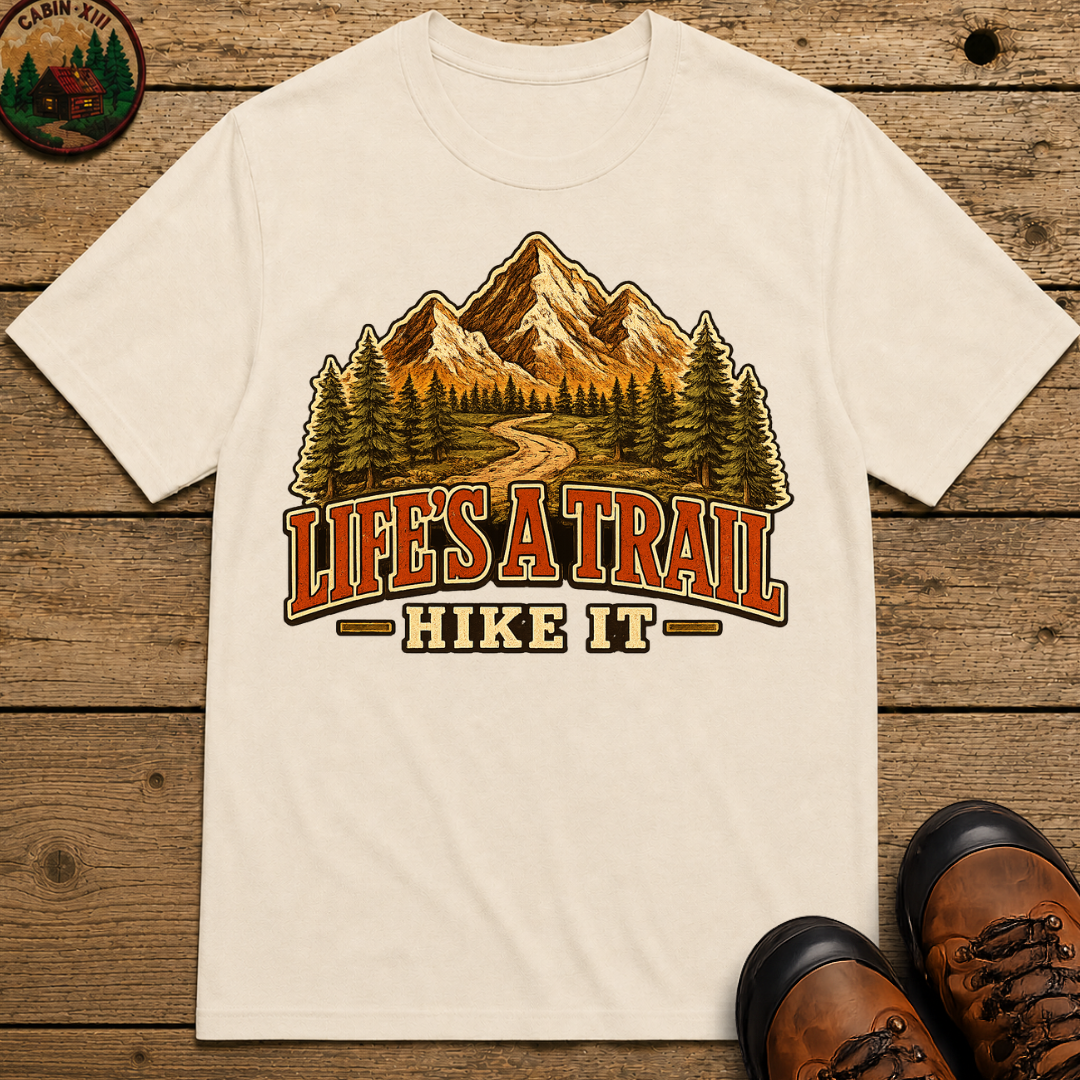 Life's a Trail Hike It — Vintage Mountain Hiking Outdoor Tee