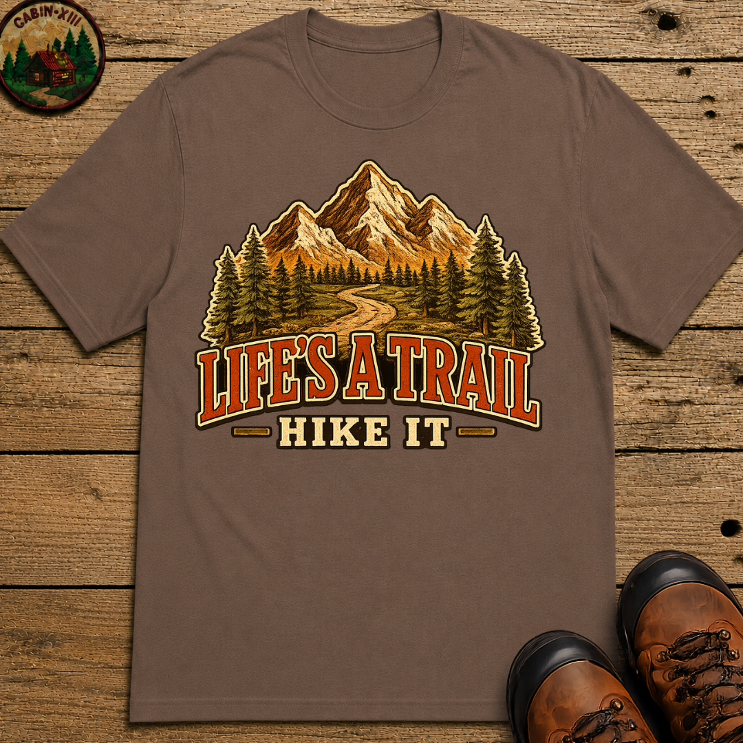 Life's a Trail Hike It — Vintage Mountain Hiking Outdoor Tee