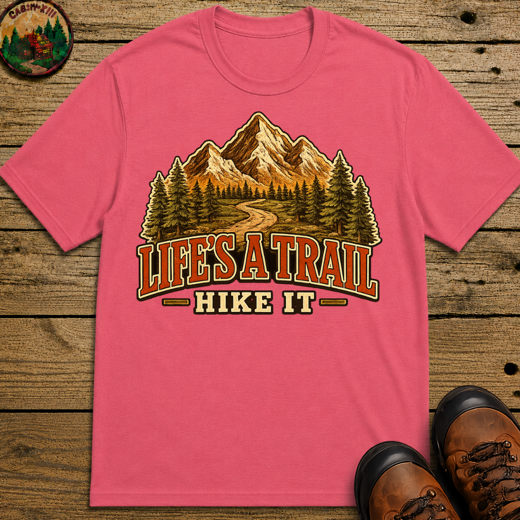 Life's a Trail Hike It — Vintage Mountain Hiking Outdoor Tee
