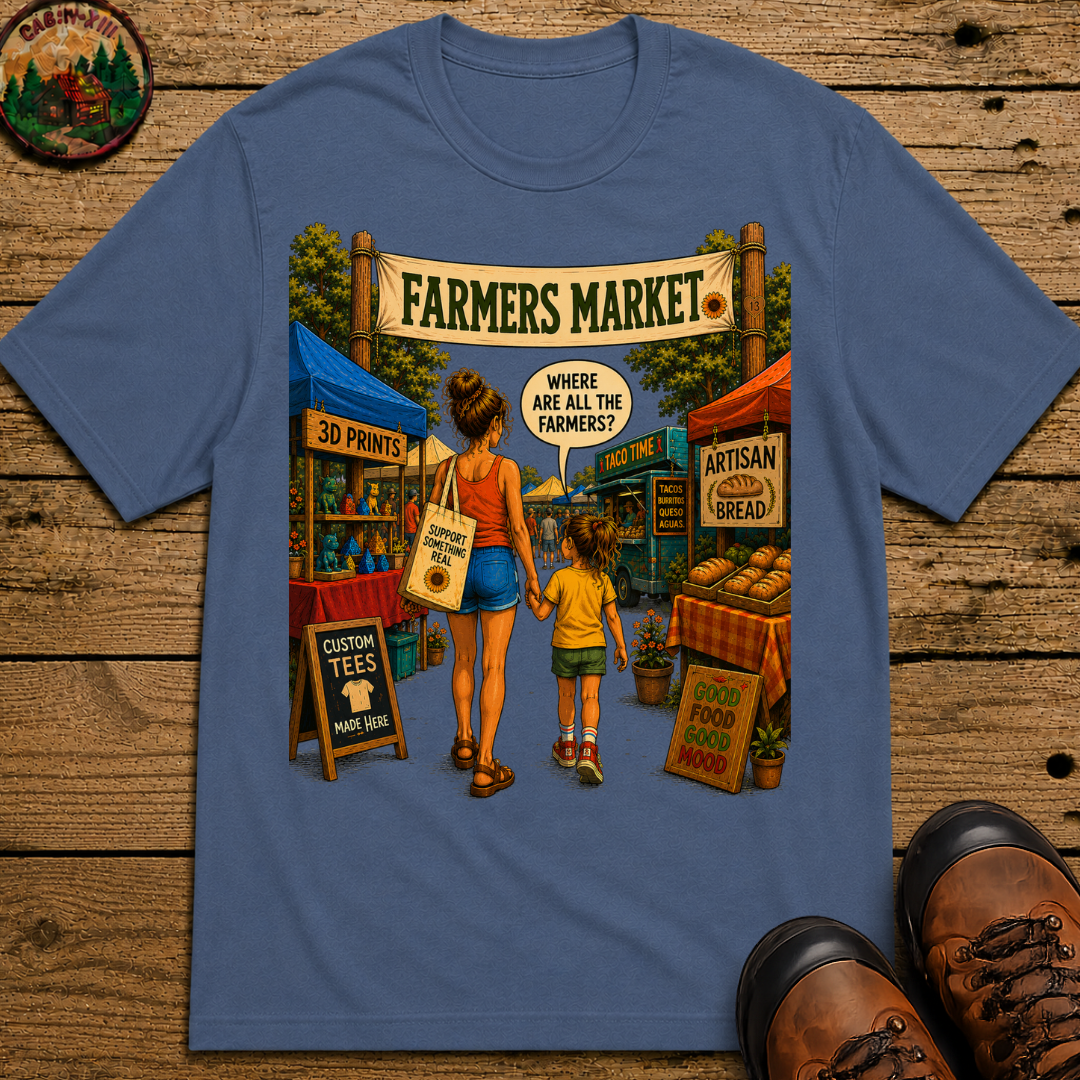Farmers Market Where Are All the Farmers — Funny Outdoor Tee