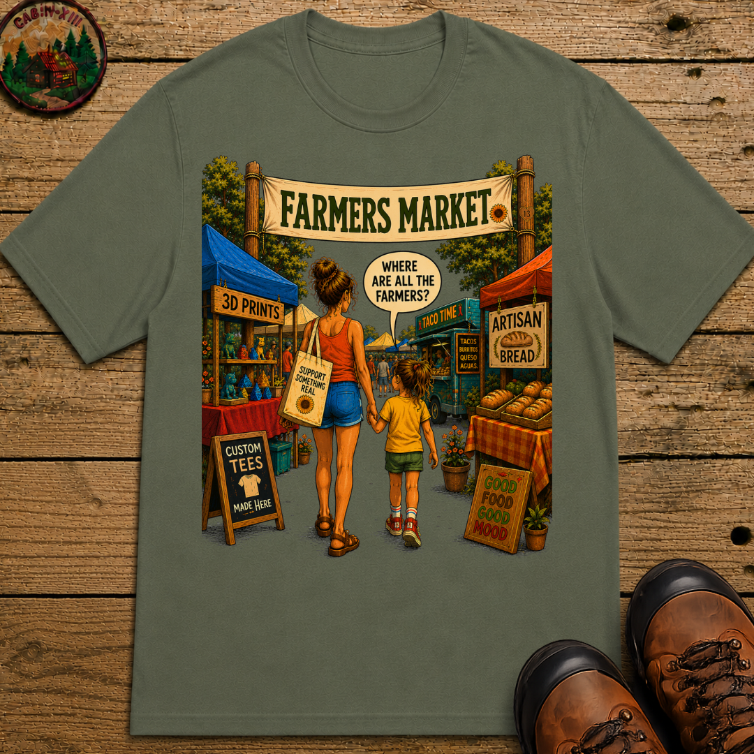 Farmers Market Where Are All the Farmers — Funny Outdoor Tee