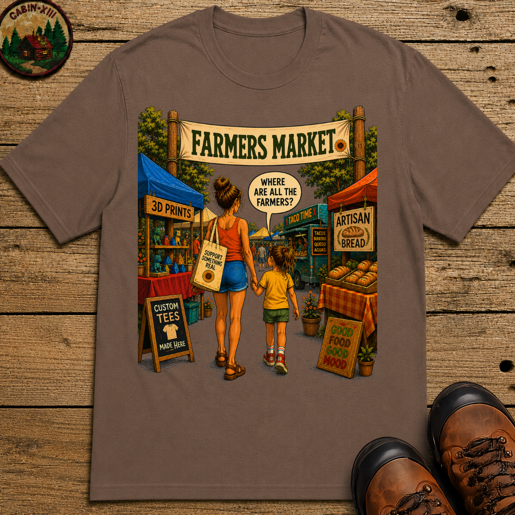 Farmers Market Where Are All the Farmers — Funny Outdoor Tee