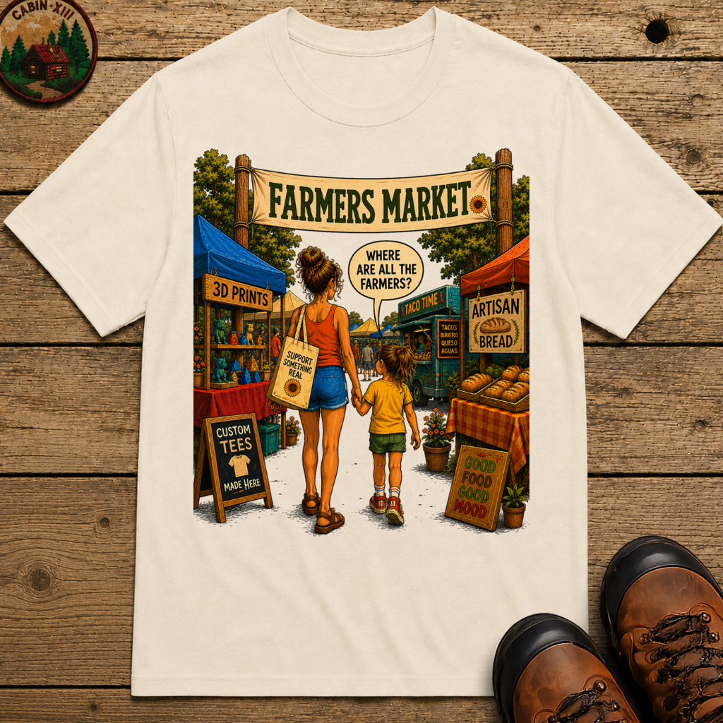 Farmers Market Where Are All the Farmers — Funny Outdoor Tee