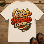 Catch and Release Expert Funny Fishing Shirt — Fly Fishing Tee