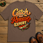 Catch and Release Expert Funny Fishing Shirt — Fly Fishing Tee