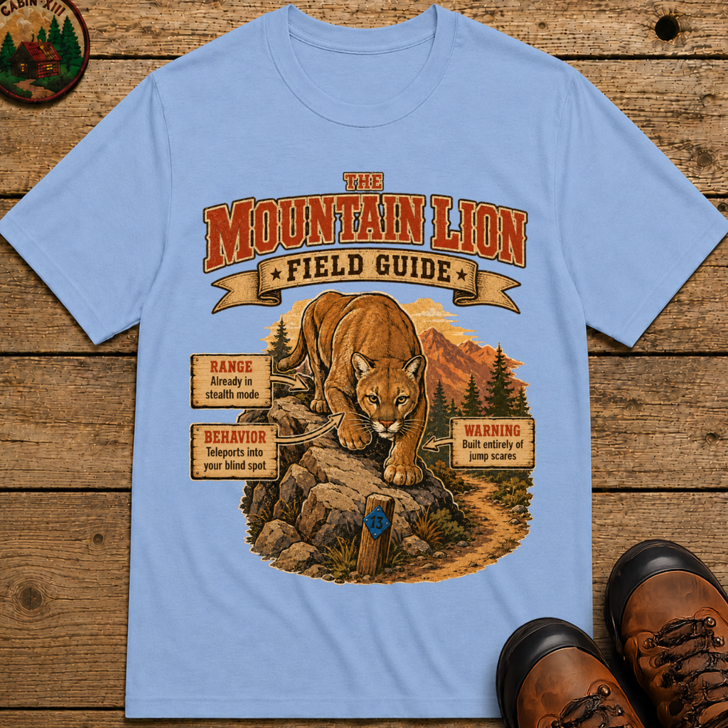 Mountain Lion Field Guide - Built Entirely of Jump Scares Shirt