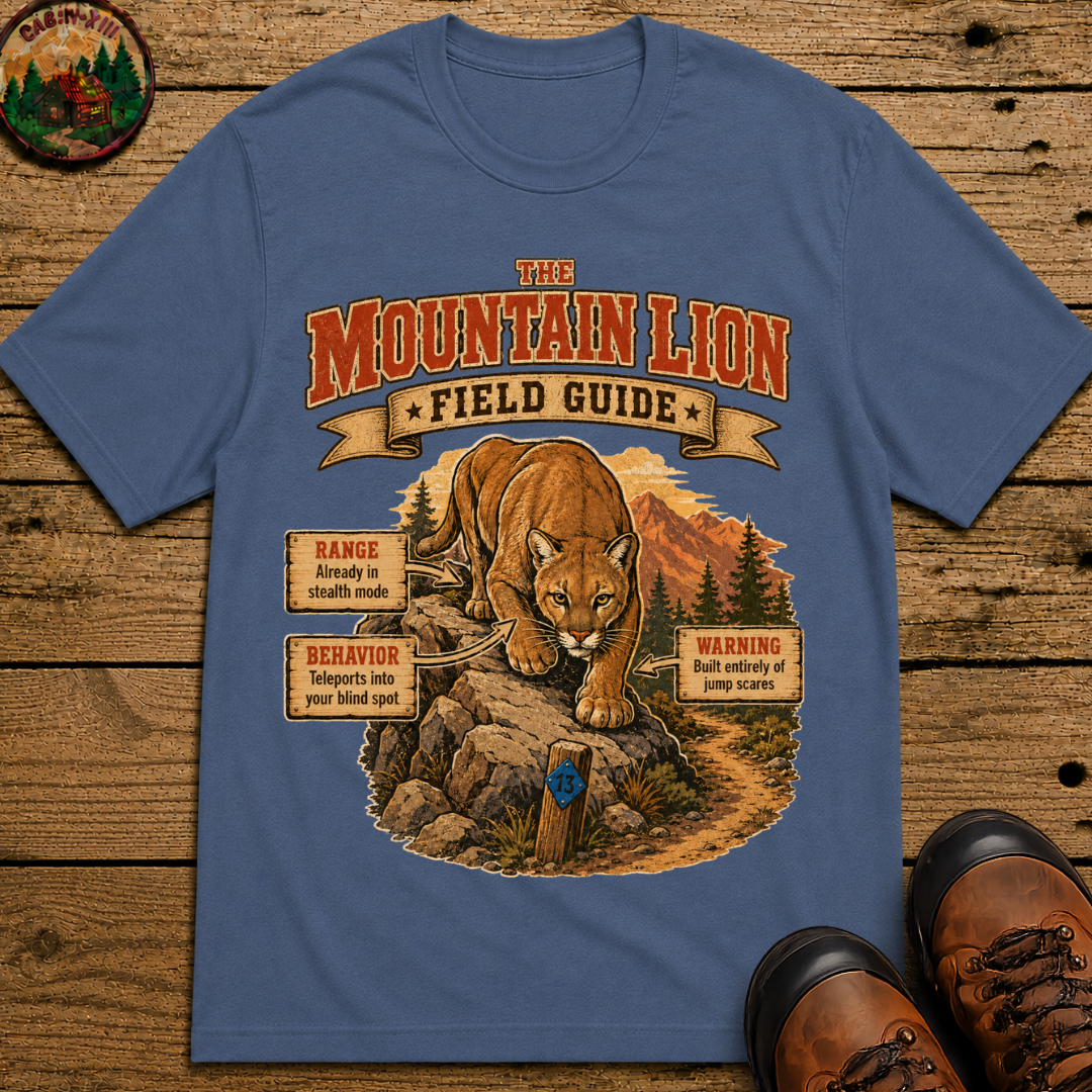 Mountain Lion Field Guide - Built Entirely of Jump Scares Shirt
