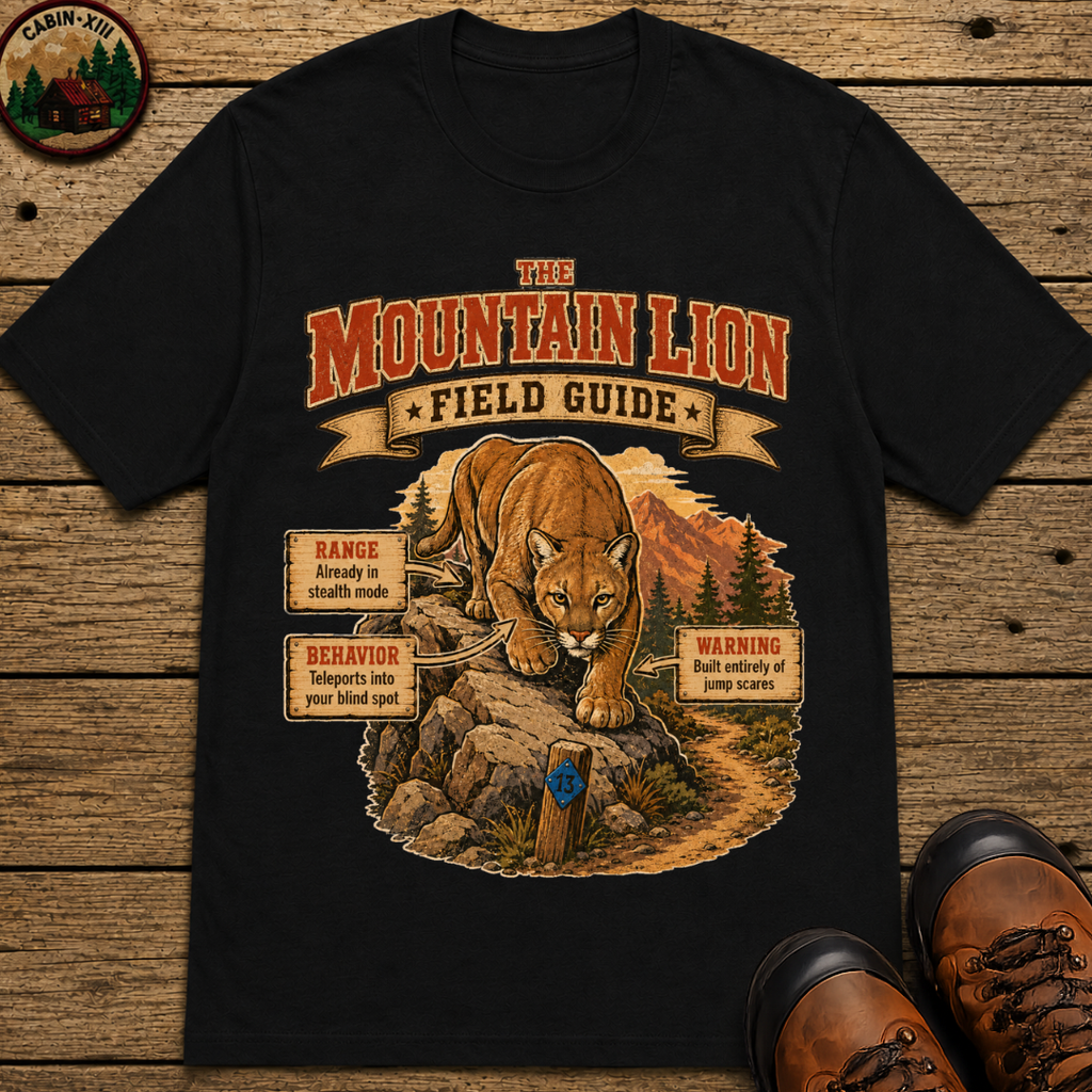 Mountain Lion Field Guide - Built Entirely of Jump Scares Shirt