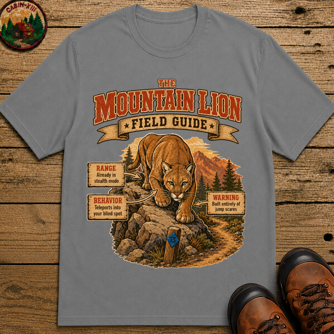 Mountain Lion Field Guide - Built Entirely of Jump Scares Shirt