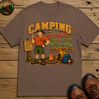 Camping Where Dad's Military Training Finally Pays Off Tee