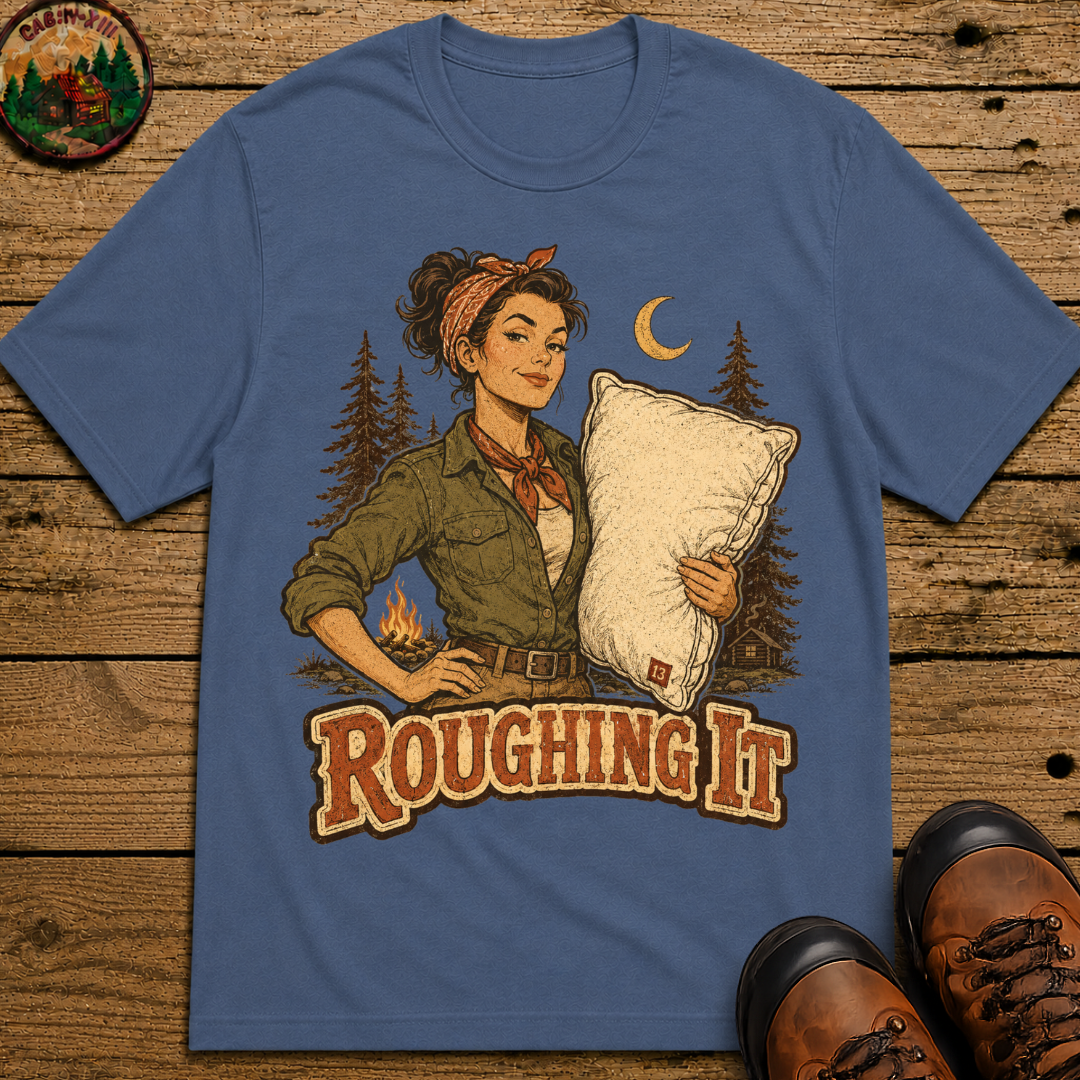 Roughing It Pinup Funny Camping Shirt — Vintage Outdoor Women's Tee