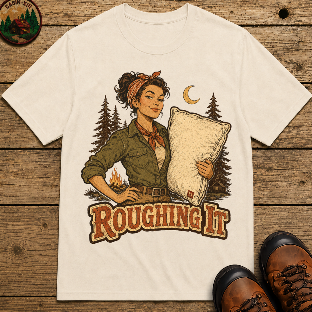 Roughing It Pinup Funny Camping Shirt — Vintage Outdoor Women's Tee