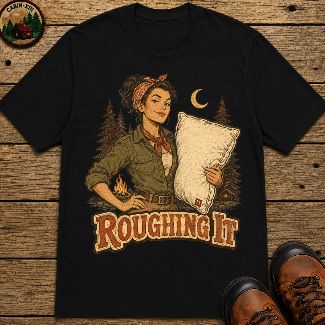 Roughing It Pinup Funny Camping Shirt — Vintage Outdoor Women's Tee