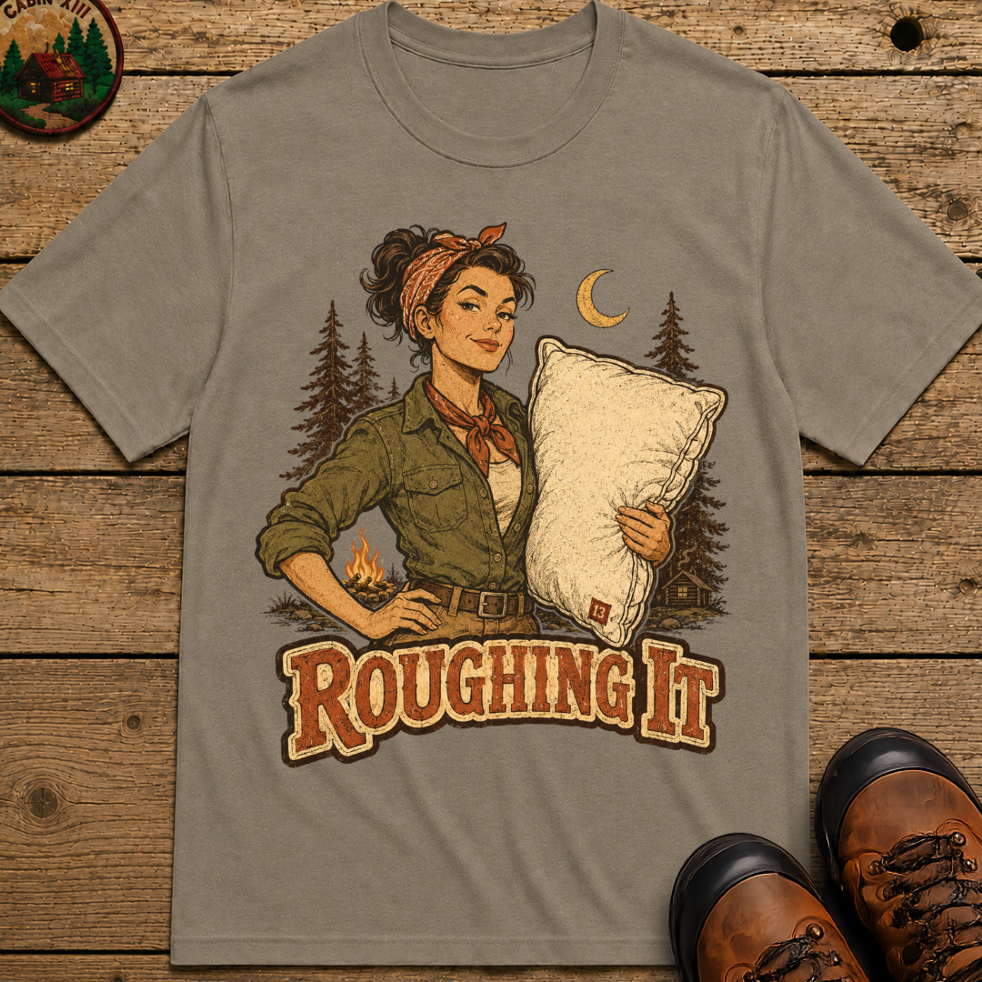 Roughing It Pinup Funny Camping Shirt — Vintage Outdoor Women's Tee