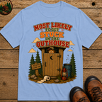 Most Likely to Get Stuck in the Outhouse Funny Camping Shirt