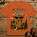 Most Likely to Get Stuck in the Outhouse Funny Camping Shirt
