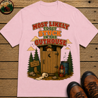 Most Likely to Get Stuck in the Outhouse Funny Camping Shirt