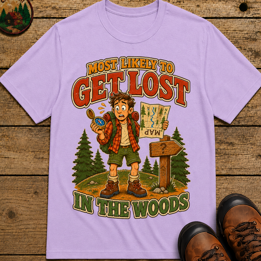 Most Likely to Get Lost in the Woods Funny Hiking Shirt