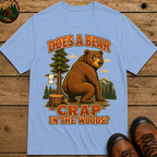 Does a Bear Crap in the Woods Funny Camping Shirt