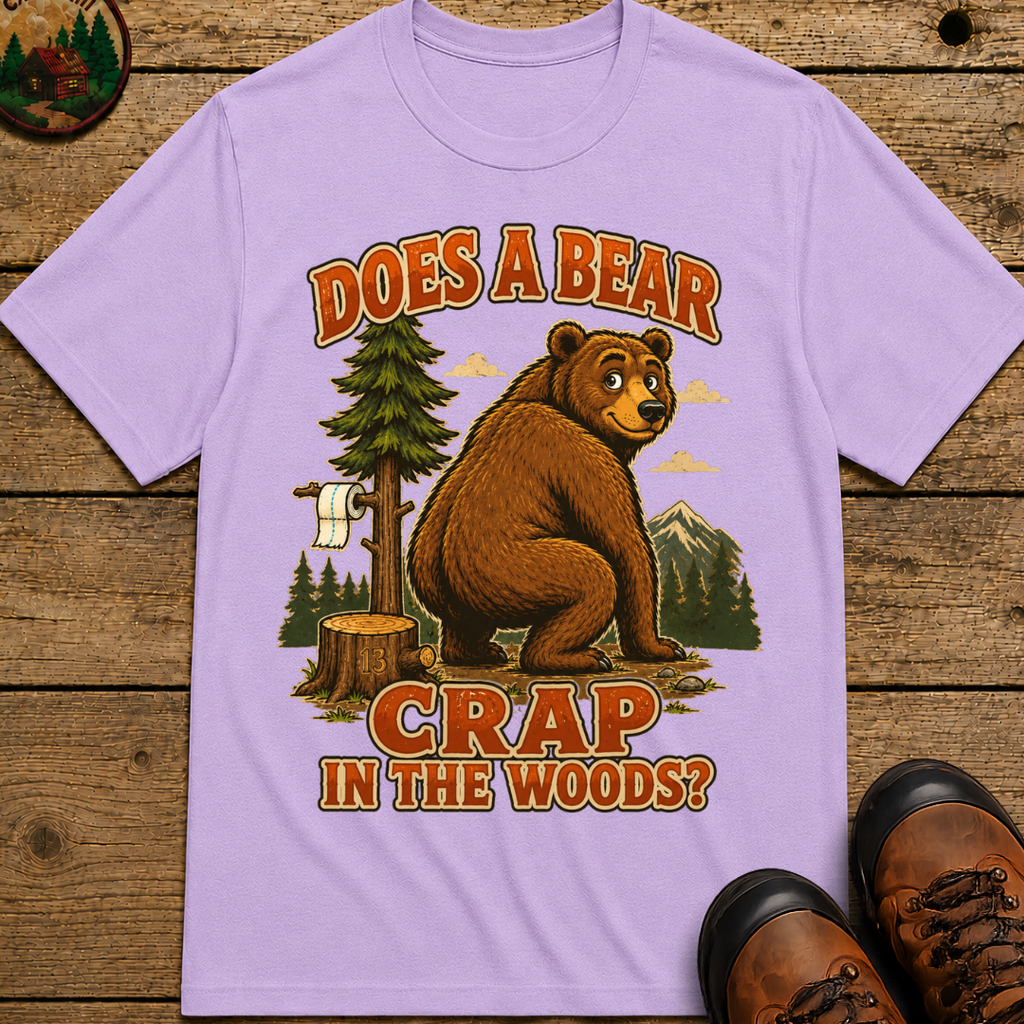 Does a Bear Crap in the Woods Funny Camping Shirt