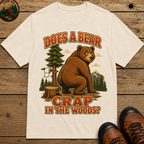 Does a Bear Crap in the Woods Funny Camping Shirt