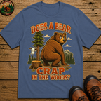 Does a Bear Crap in the Woods Funny Camping Shirt