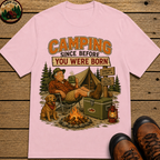 Camping Since Before You Were Born Funny Camping Shirt