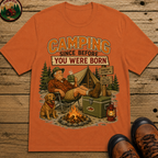 Camping Since Before You Were Born Funny Camping Shirt