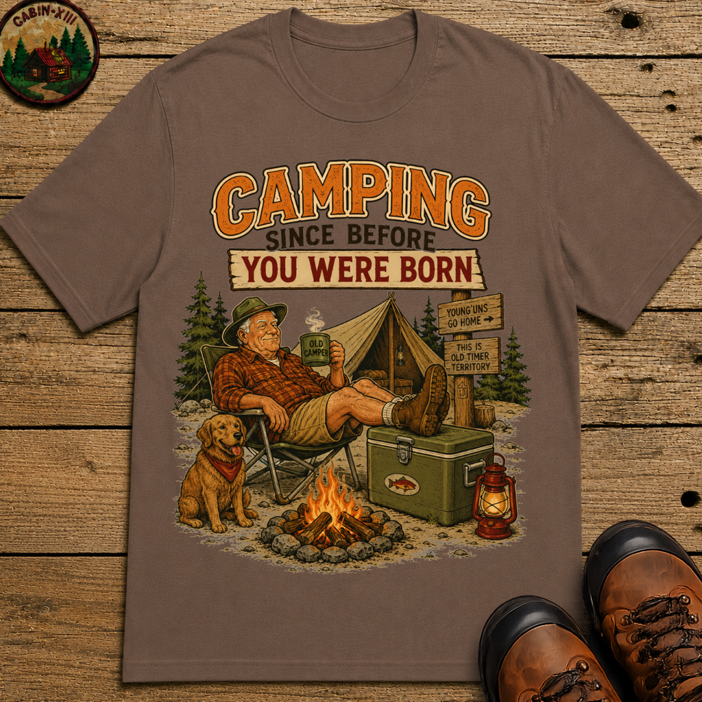 Camping Since Before You Were Born Funny Camping Shirt